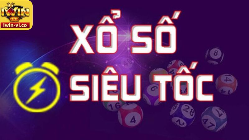 Quay thưởng xổ số siêu tốc 1 phút tại Iwin