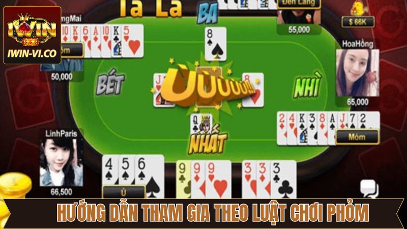 Luật Chơi Phỏm - Khám Phá Trò Chơi Đặc Biệt Nhất Tại Iwin 4 Hướng dẫn cách tham gia tại nhà cái vô cùng dễ dàng
