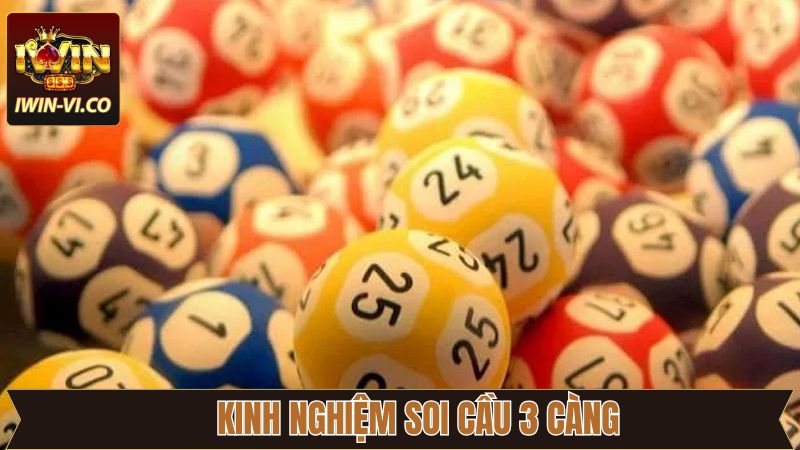 Soi cầu 3 càng với kỹ thuật ăn thông
