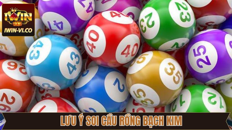 Lưu ý hàng đầu cho người chơi trong rồng bạch kim