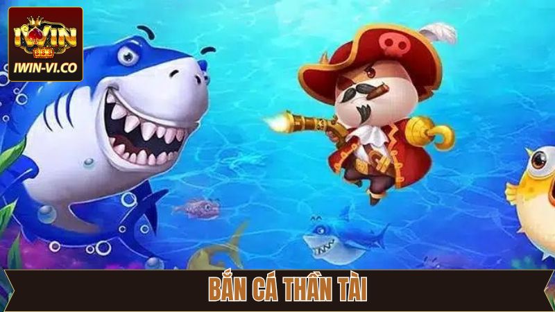 Bắn Cá Thần Tài - Tựa Game Giải Trí Đỉnh Cao Nhất 2025