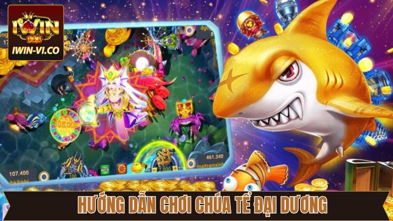 Các bước tham gia bắn cá chi tiết tại nhà cái Iwin