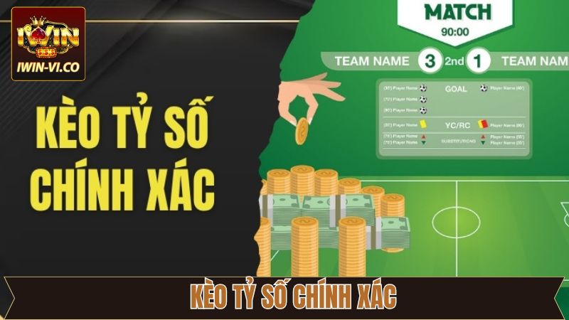 Kèo Tỷ Số Chính Xác - Chiến Thuật Thắng Cược Tại Iwin