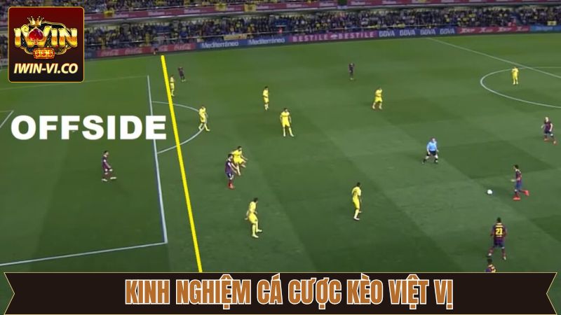 Chiến lược soi kèo chuẩn khi tham gia cược việt vị