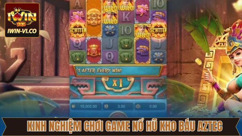 Mẹo chơi kho báu Aztec mang lại chiến thắng lớn