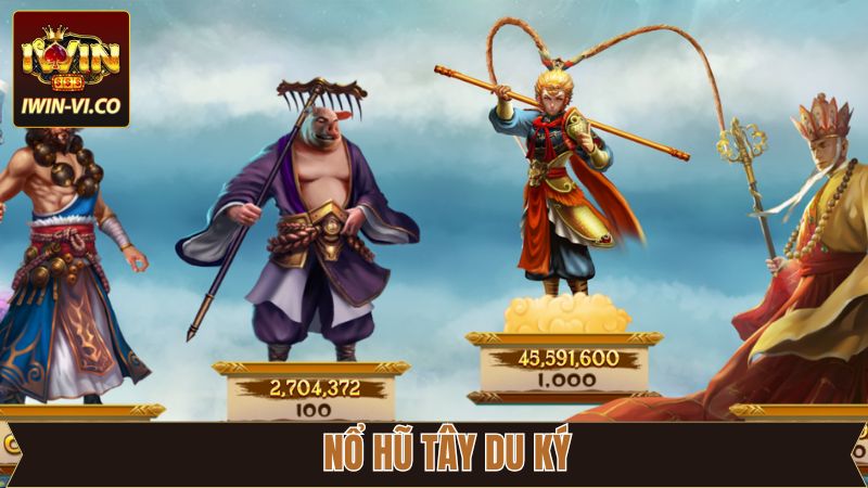 Nổ Hũ Tây Du Ký - Game Quay Hũ Hấp Dẫn Đỉnh Cao Tại Iwin