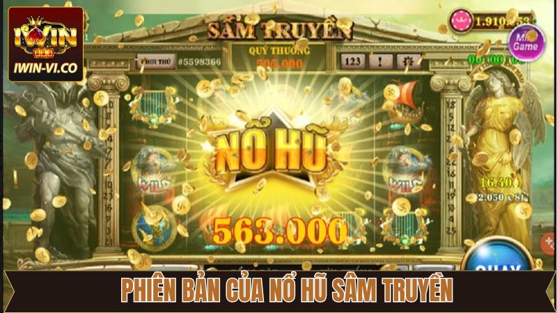 Nổ Hũ Sấm Truyền – Cơ Hội Săn Jackpot Siêu Khủng Tại Iwin 3 Điểm qua 2 phiên bản game đẳng cấp tại Iwin
