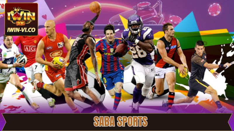 Saba Sports Iwin - Khám Phá Thiên Đường Cá Cược Thể Thao
