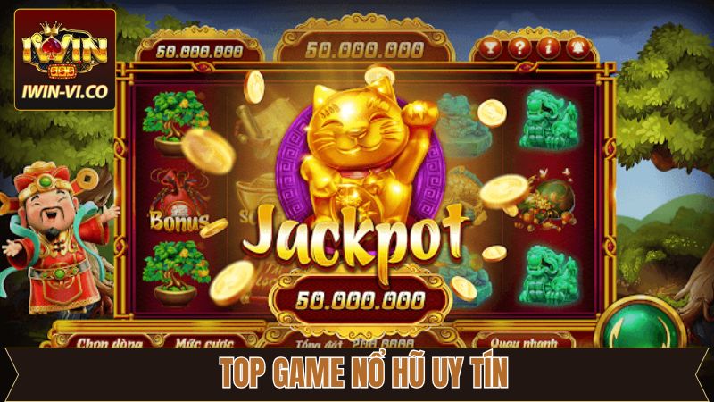 Top Game Nổ Hũ Uy Tín - Sự Ưu Tiên Hàng Đầu Cho Người Chơi